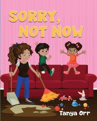 Tanya Orr - Sorry, Not Now, Häftad
