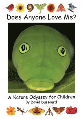 David E Dussourd, David E. Dussourd, E Dussourd, David - Does Anyone Love Me?, Häftad