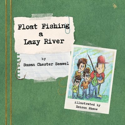 Float Fishing a Lazy River 1