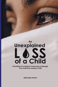 bokomslag Unexplained Loss of A Child