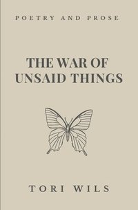 bokomslag The War of Unsaid Things