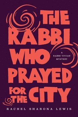 bokomslag Rabbi Who Prayed for the City