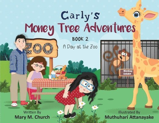 Carly's Money Tree Adventures, Book 2, A Day at the Zoo 1