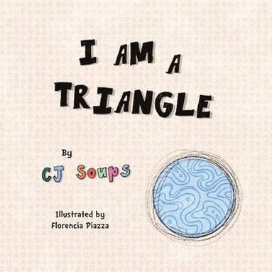 bokomslag I Am a Triangle