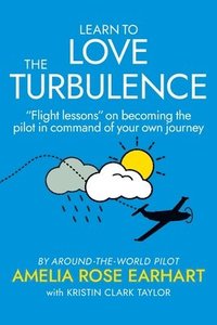 bokomslag Learn to Love the Turbulence