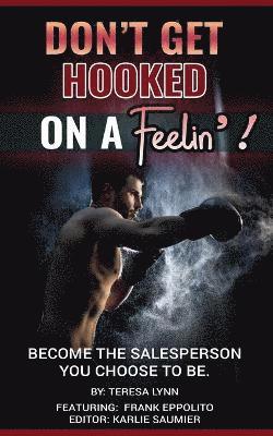 Don't Get Hooked on a Feelin'! 1