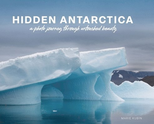 Hidden Antarctica 1