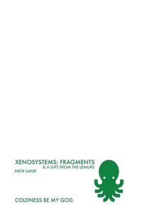 bokomslag Xenosystems Fragments
