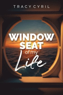 Window Seat of my Life