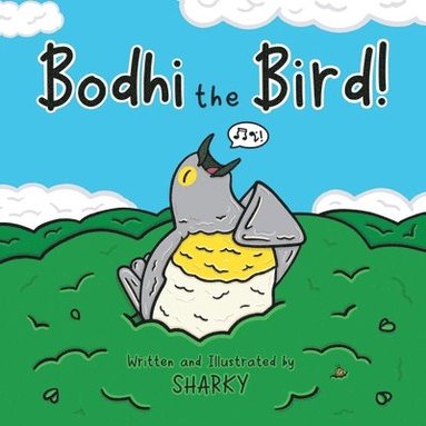 bokomslag Bodhi the Bird!