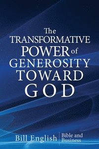 bokomslag Transformative Power of Generosity Toward God