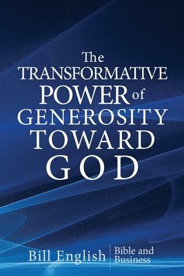 bokomslag Transformative Power of Generosity Toward God