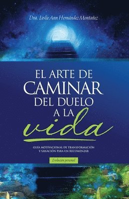 bokomslag Arte de Caminar del Duelo a la Vida