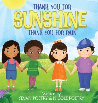 Thank You for Sunshine, Thank You for Rain 1