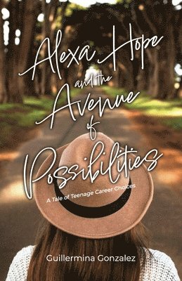 bokomslag Alexa Hope and the Avenue of Possibilities