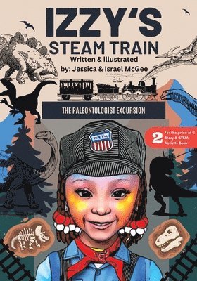 Izzy's Steam Train; The Paleontologist Excursion 1