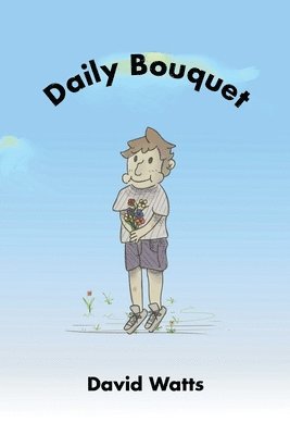David Watts - Daily Bouquet, Häftad
