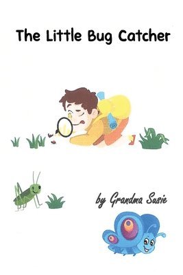 Grandma Susie - Little Bug Catcher, Häftad
