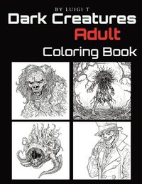 bokomslag Dark Creatures Adult Coloring Book