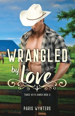 bokomslag Wrangled by Love