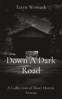 bokomslag Down A Dark Road