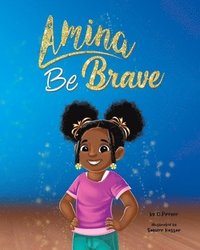bokomslag Amina Be Brave