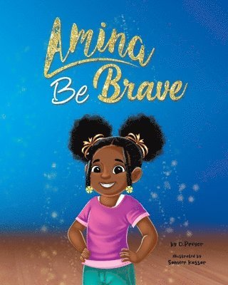 bokomslag Amina Be Brave