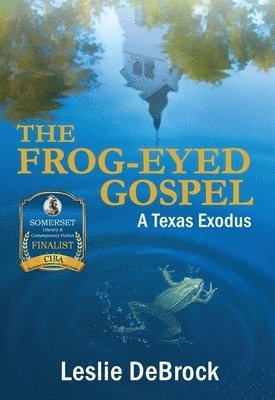 The Frog-Eyed Gospel 1