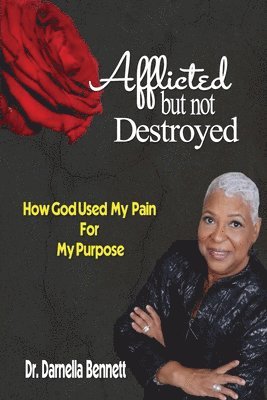 Afflicted But Not Destroyed 1