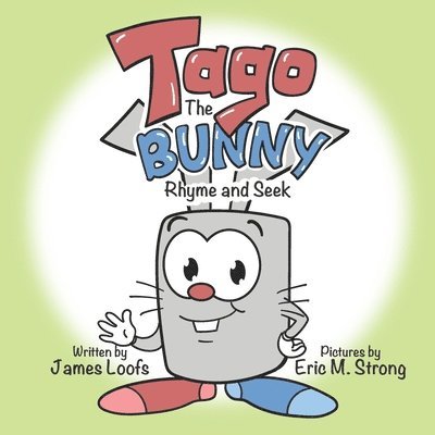 James Loofs - Tago the Bunny, Häftad