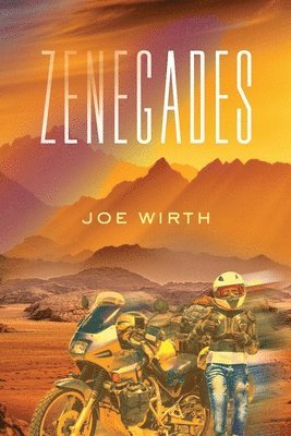 Joe Wirth - Zenegades, Häftad