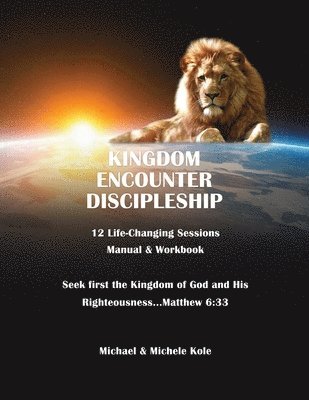 Kingdom Encounter Discipleship 1