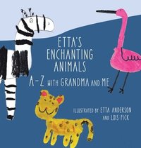 bokomslag Etta's Enchanting Animals