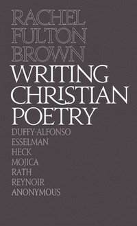 bokomslag Writing Christian Poetry