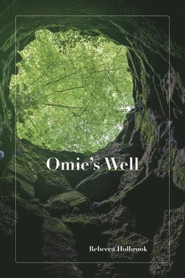 Omie's Well 1