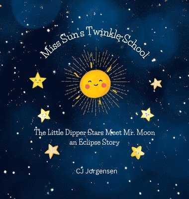 bokomslag Miss Sun's Twinkle School - An Eclipse Story