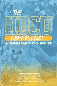 bokomslag The HBCU Experience: The Southern University System 3rd Edition