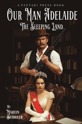 Our Man Adelaide: The Sleeping Land 1