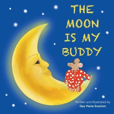 The Moon Is My Buddy 1