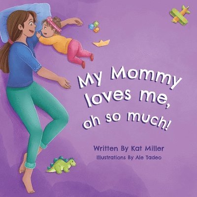 My Mommy Loves Me, Oh So Much! 1