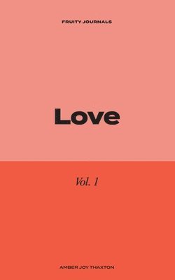 Amber Joy Thaxton - Love, Häftad. Tillgänglighet: Lägg i varukorg