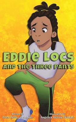 Eddie Locs and the Three Pants 1