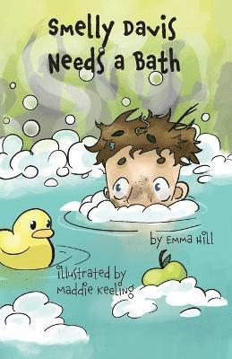Emma Hill - Smelly Davis Needs a Bath, Häftad