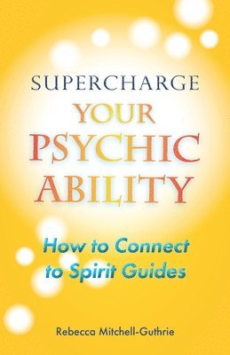 bokomslag Supercharge Your Psychic Ability