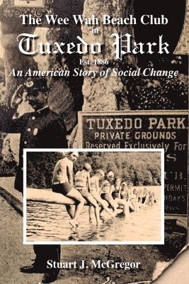Stuart J McGregor, Stuart J. McGregor, Leonard Nash - Wee Wah Beach Club in Tuxedo Park, Häftad