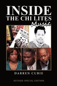 bokomslag Inside the Chi-Lites Music