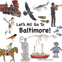 bokomslag Let's All Go To Baltimore!