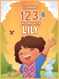 bokomslag Learning 123s In Dari With Lily