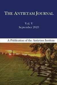 bokomslag The Antietam Journal, Volume 5