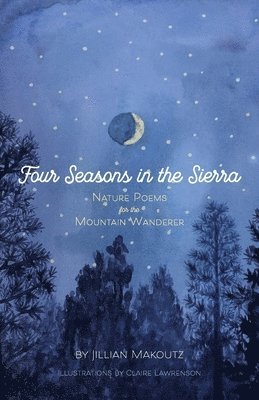 bokomslag Four Seasons in the Sierra: Nature Poems for the Mountain Wanderer